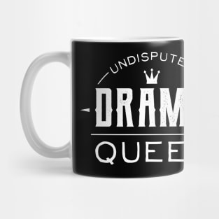 Undisputed Drama Queen Sister Mug